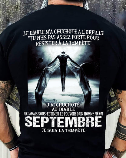 Je Suis la Tempête – Ne Jamais Sous-Estimer le Pouvoir d’un Homme Né en Septembre – T-Shirt Homme - ntnt09 (SKU26T-01160-09)