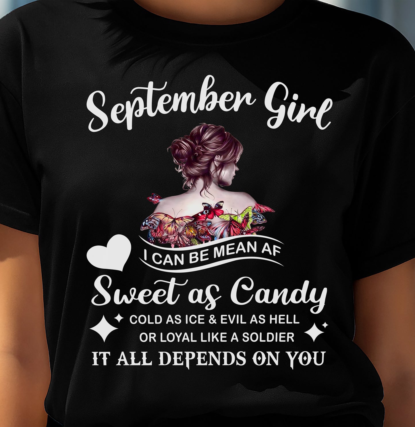 September Girl T-Shirt – Sweet As Candy, Cold As Ice - Birthday Gift for Women - ntnt09 (SKU26T-01-38-09)