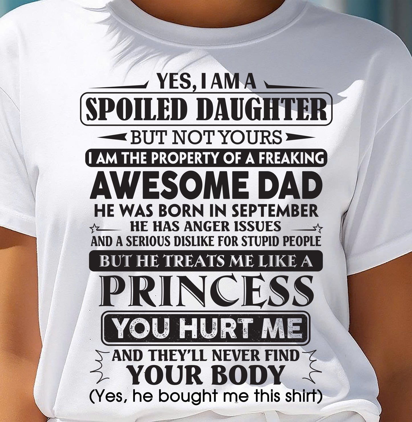 September – Yes, I Am A Spoiled Daughter – Gift For Daughter From Dad – ntnt09 (SKU12-267-09)