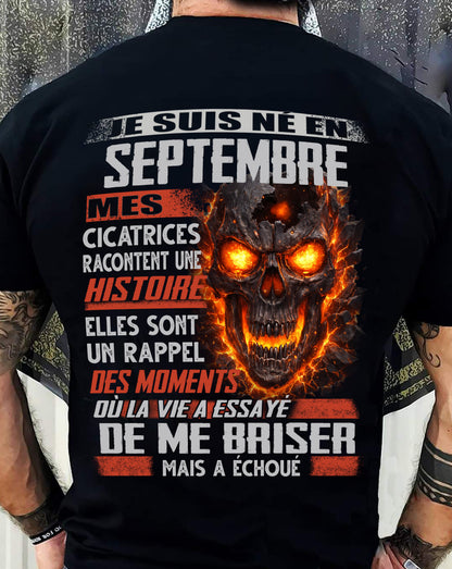 Je Suis Né en Septembre – Mes Cicatrices Racontent Une Histoire | T-Shirt Homme Fort - ntnt09 (SKU26T-01175-09)