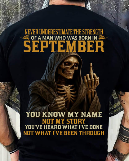 SEPTEMBER - NEVER UNDERESTIMATE - BIRTHDAY T-SHIRT FOR MEN - ntnt09 (SKU26T-01-06-09)