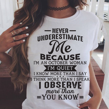 October - Never Underestimate Me - T Shirt For Woman - ntnt10 (SKU10-23-10)
