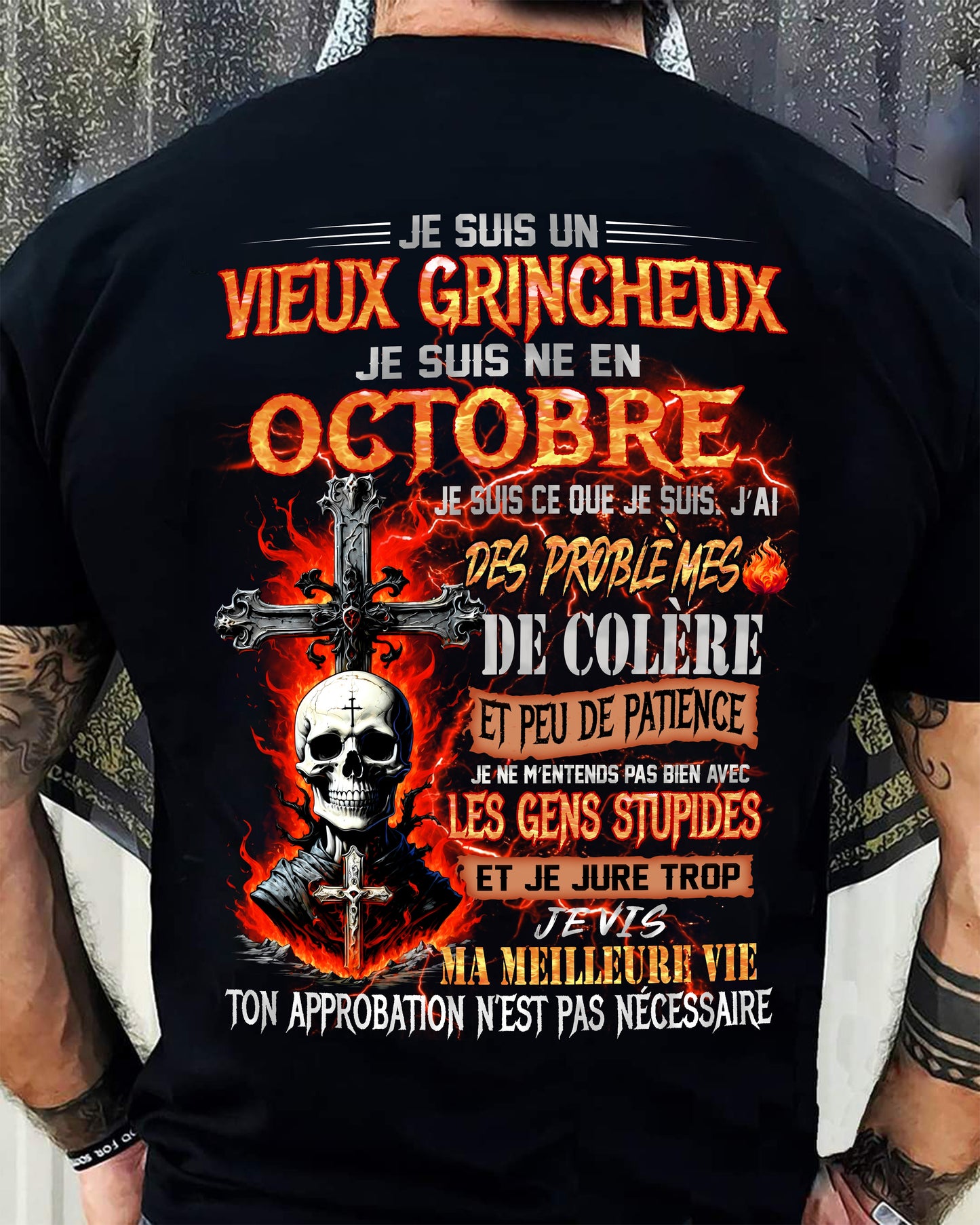 Je Suis Un Vieux Grincheux Né en Octobre – T-Shirt Homme Fort Caractère - ntnt10 (SKU26T-01141-10)