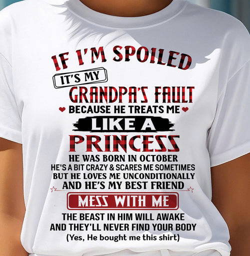 OCTOBER - IF I'M SPOILED IT'S MY GRANDPA'S FAULT - GIFT FROM GRANDPA - ntnt10 (SKU2603-31-10)