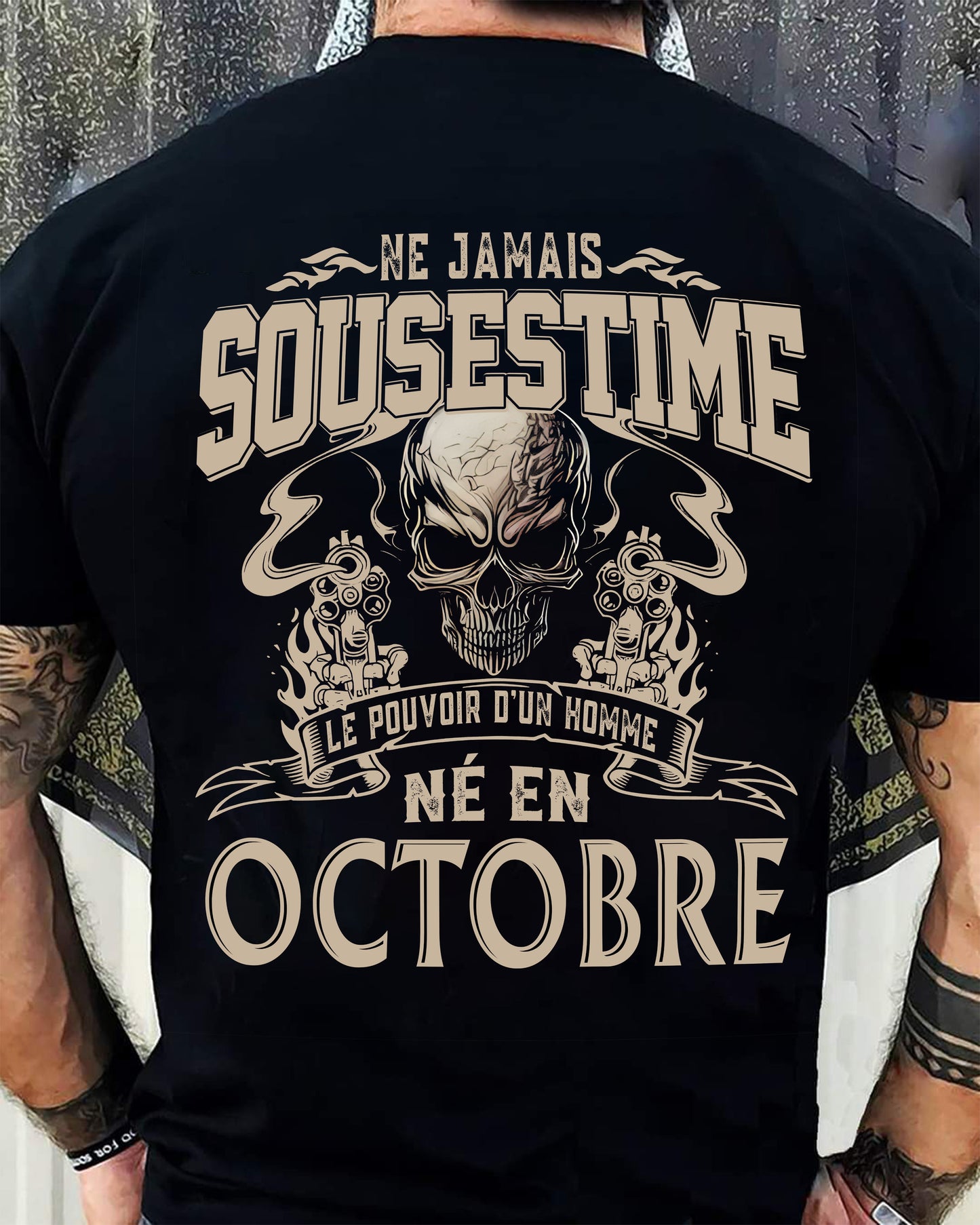 Ne Jamais Sous-estimer le Pouvoir d’un Homme Né en Octobre – T-Shirt Homme Crâne Rebelle - ntnt10 (SKU26T-01159-10)