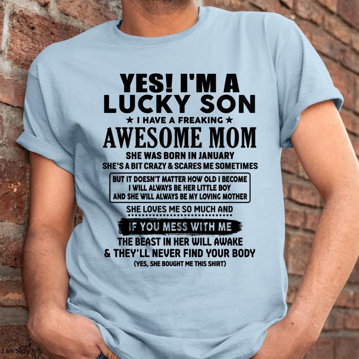 January - I am Lucky Son - Gift For Son From Mom - ntnt01 - (SKU-T1206LMS-01)