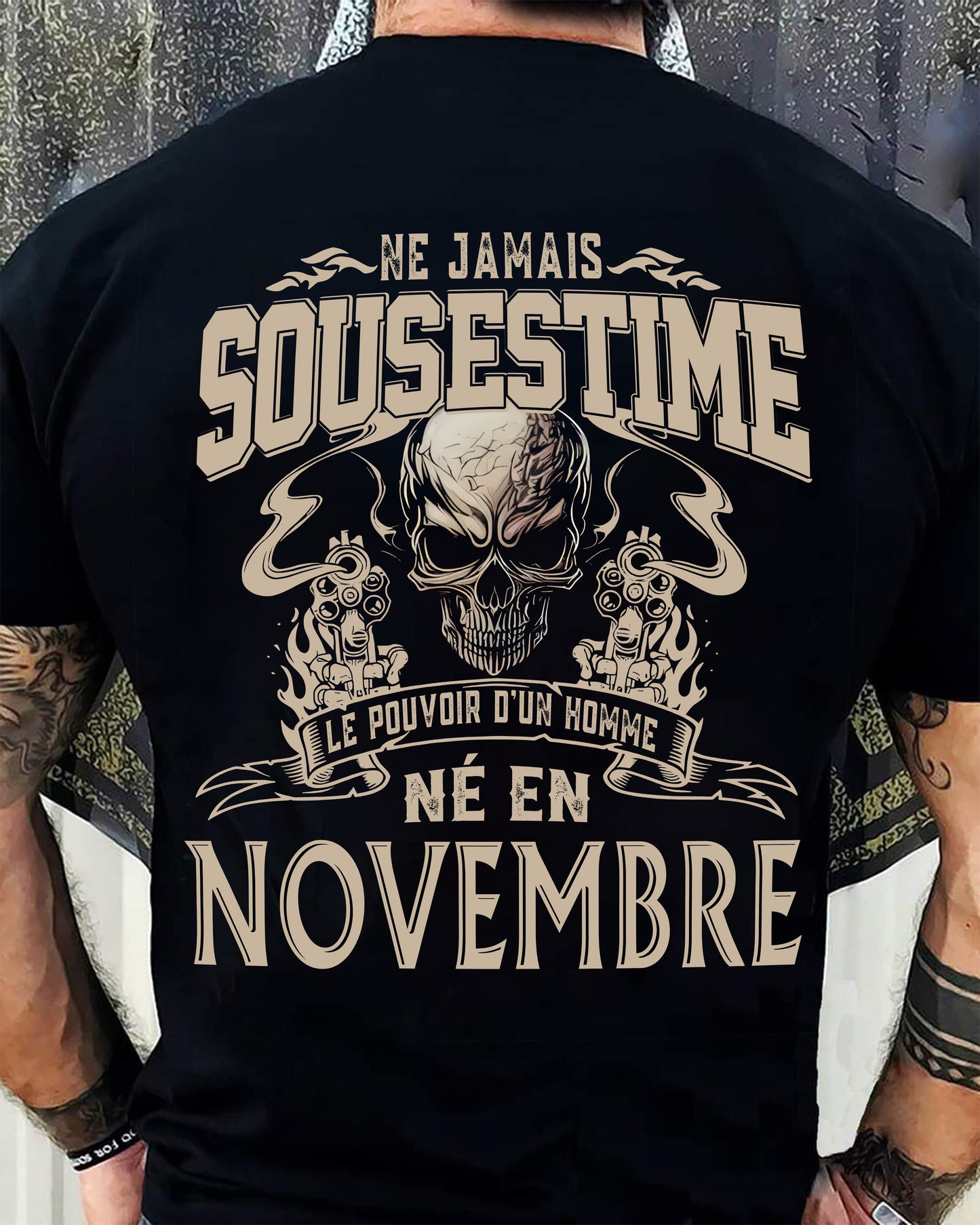 Ne Jamais Sous-estimer le Pouvoir d’un Homme Né en Novembre – T-Shirt Homme Crâne Rebelle - ntnt11 (SKU26T-01159-11)