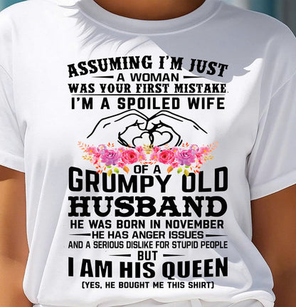 November - Spoiled Wife T-Shirt – Grumpy Old Husband Funny Tee - Perfect Gift From Husband - ntnt11 (SKU11-101-11)