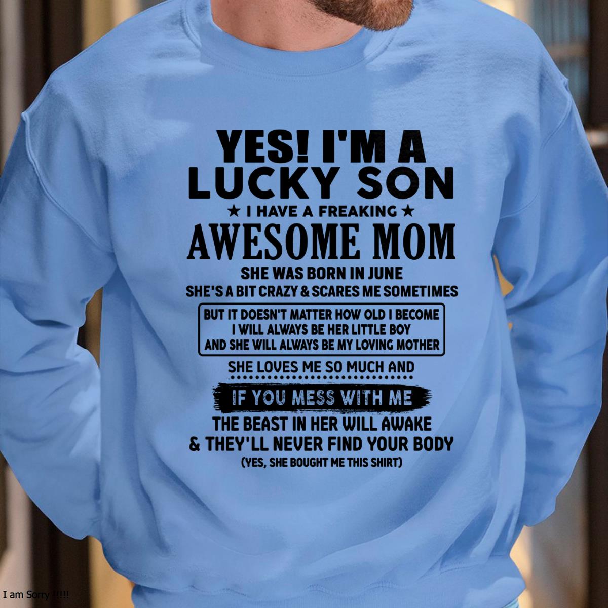 June - I am Lucky Son - Gift For Son From Mom - ntnt06 - (SKU-T1206LMS-06)