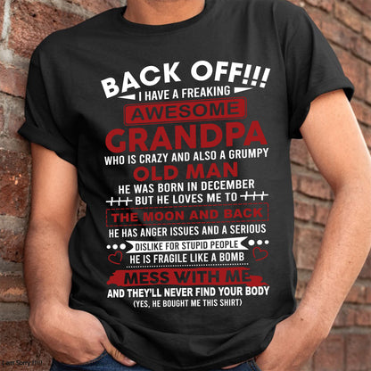 December - Back Off!!! I Have A Freaking Awesome Grandpa – Gift For Grandson And Granddaughter From Grandpa – ntnt12 (SKU10-153-12)