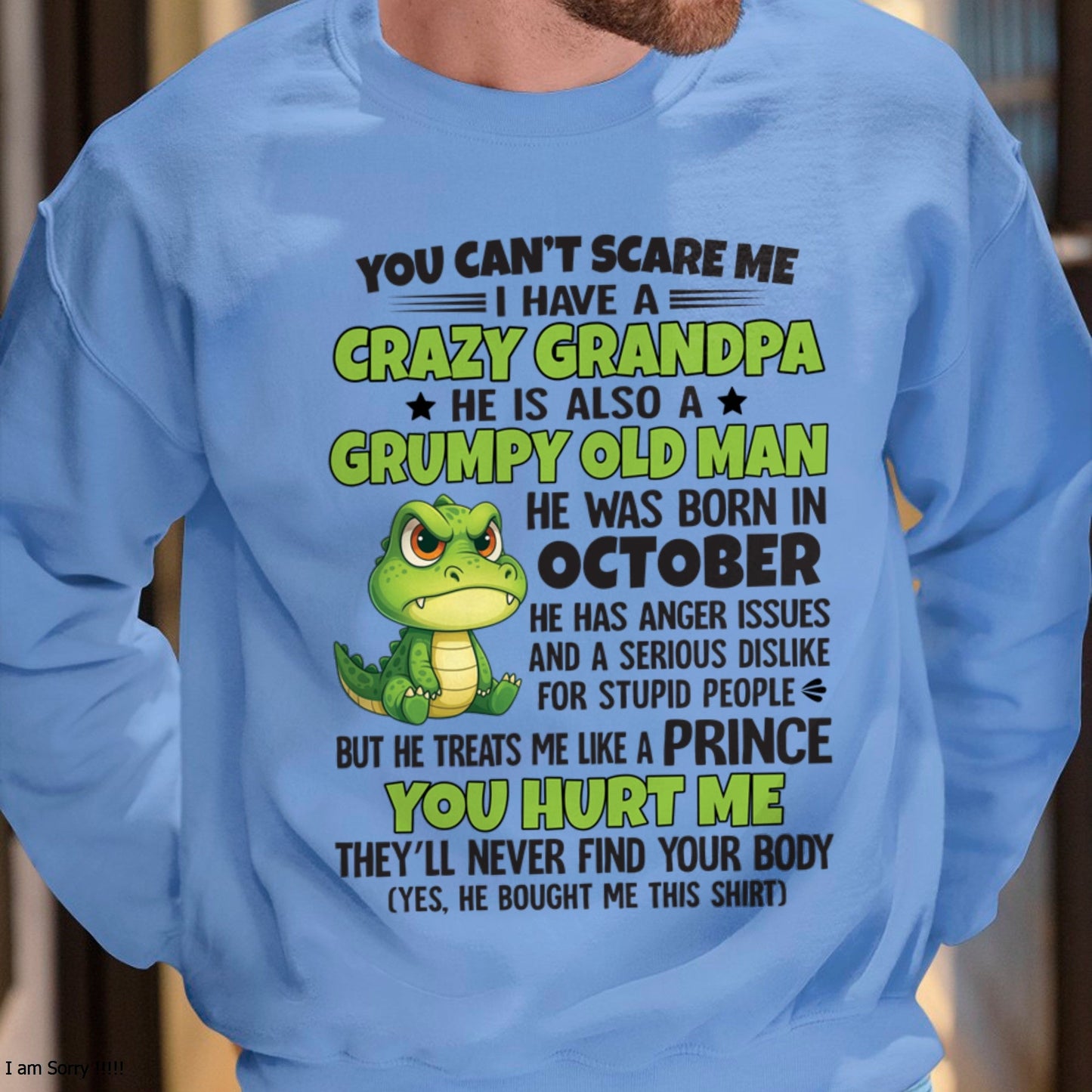 Gift for Grandson ntnt10 - You Can’t Scare Me I Have A Crazy Grandpa T-Shirt - Birthday Gift From October Grandpa / Man - (SKU09-121-10)