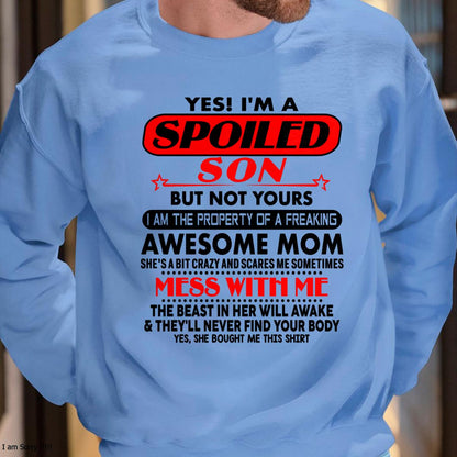 I am Spoiled Son - Gift For Son From Mom - ntnt00 - (SKU-T1206MS-00)