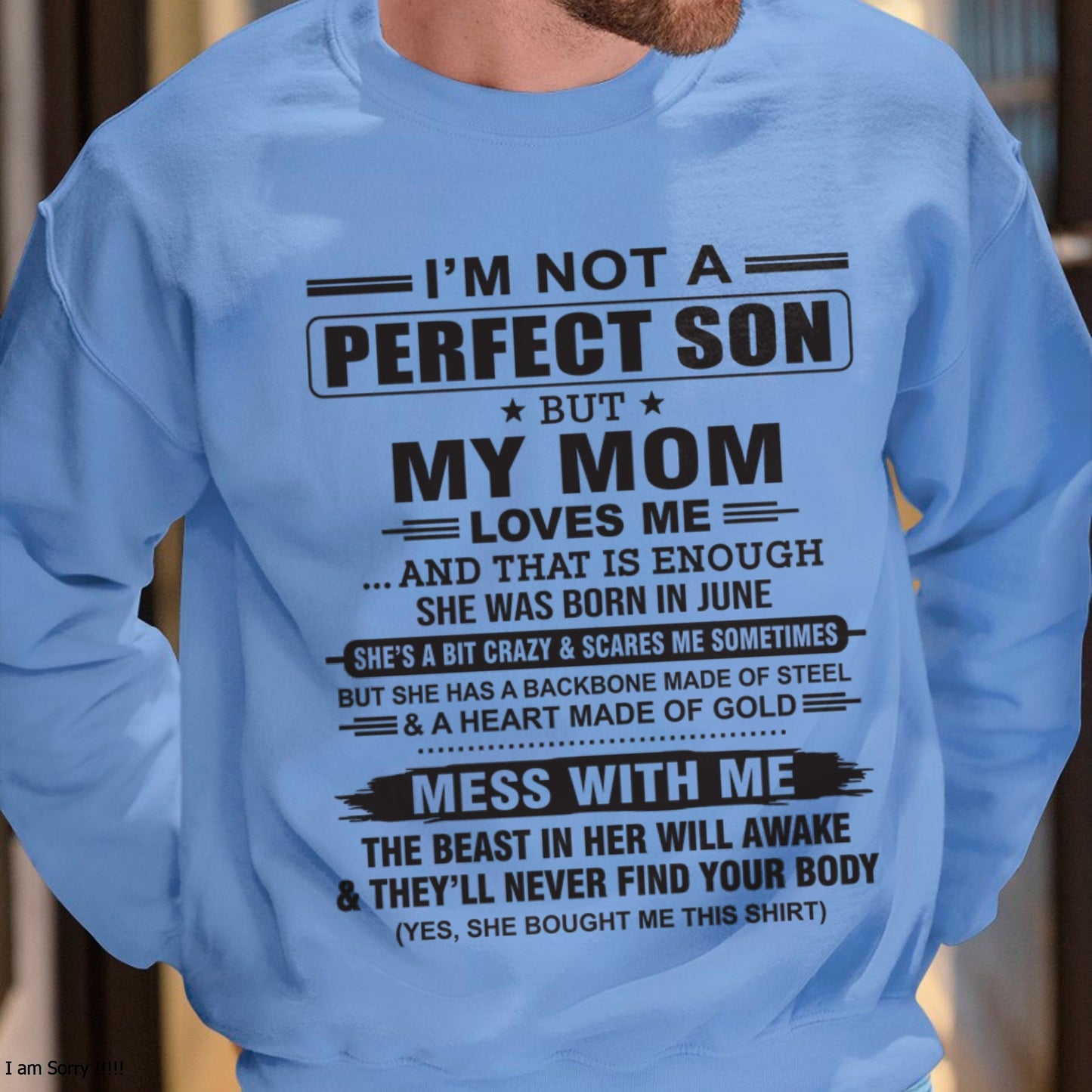June - "I'M NOT A PERFECT SON BUT MY MOM LOVES ME" - Birthday Gift From June Mom / Woman - ntnt06 (SKU10-147-06)
