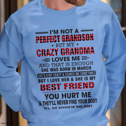 I’m Not A Perfect Grandson T-Shirt – Birthday Gift From March Grandma / Woman - ntnt03 (SKU10-167-03)