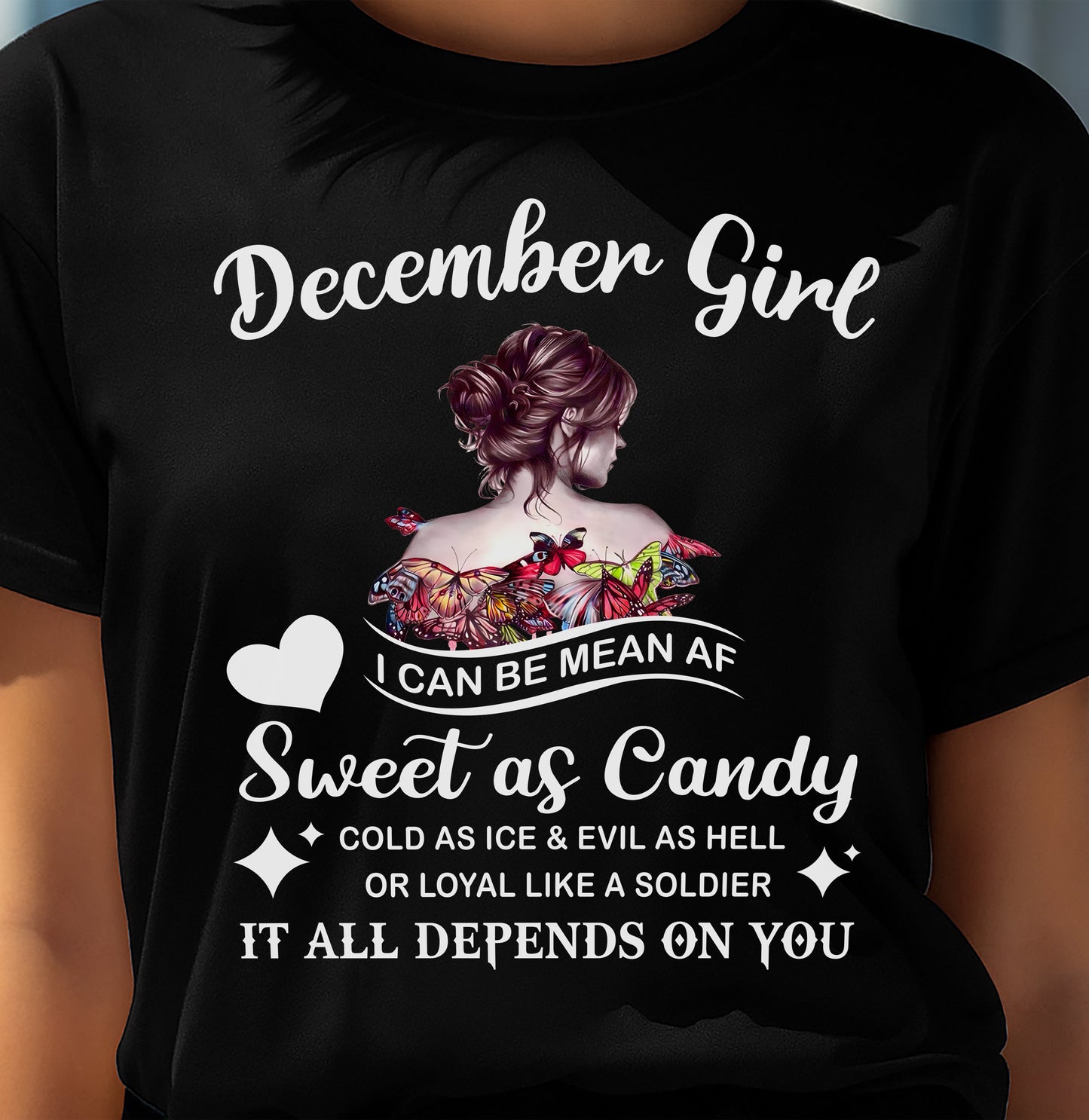 December Girl T-Shirt – Sweet As Candy, Cold As Ice - Birthday Gift for Women - ntnt12 (SKU26T-01-38-12)