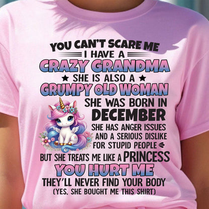 You Can’t Scare Me I Have A Crazy Grandma - Gift For Grandson And Granddaughter From Grandma - ntnt12 (SKU09-106-12)