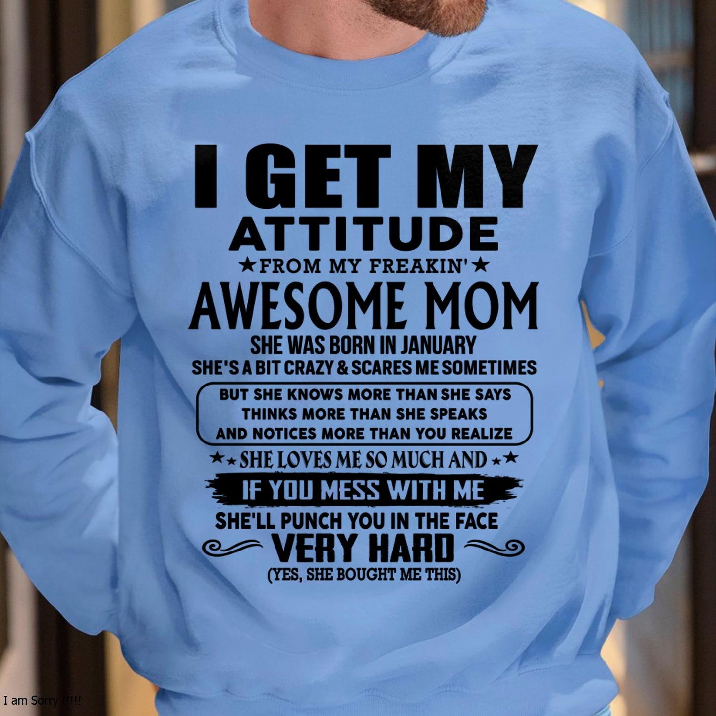 January - Thanks Mom - I GET MY ATTITUDE FROM MY FREAKIN' AWESOME MOM - Gift for Son and Daughter From Mom - ntnt01 (SKU-TMD-CU-01)