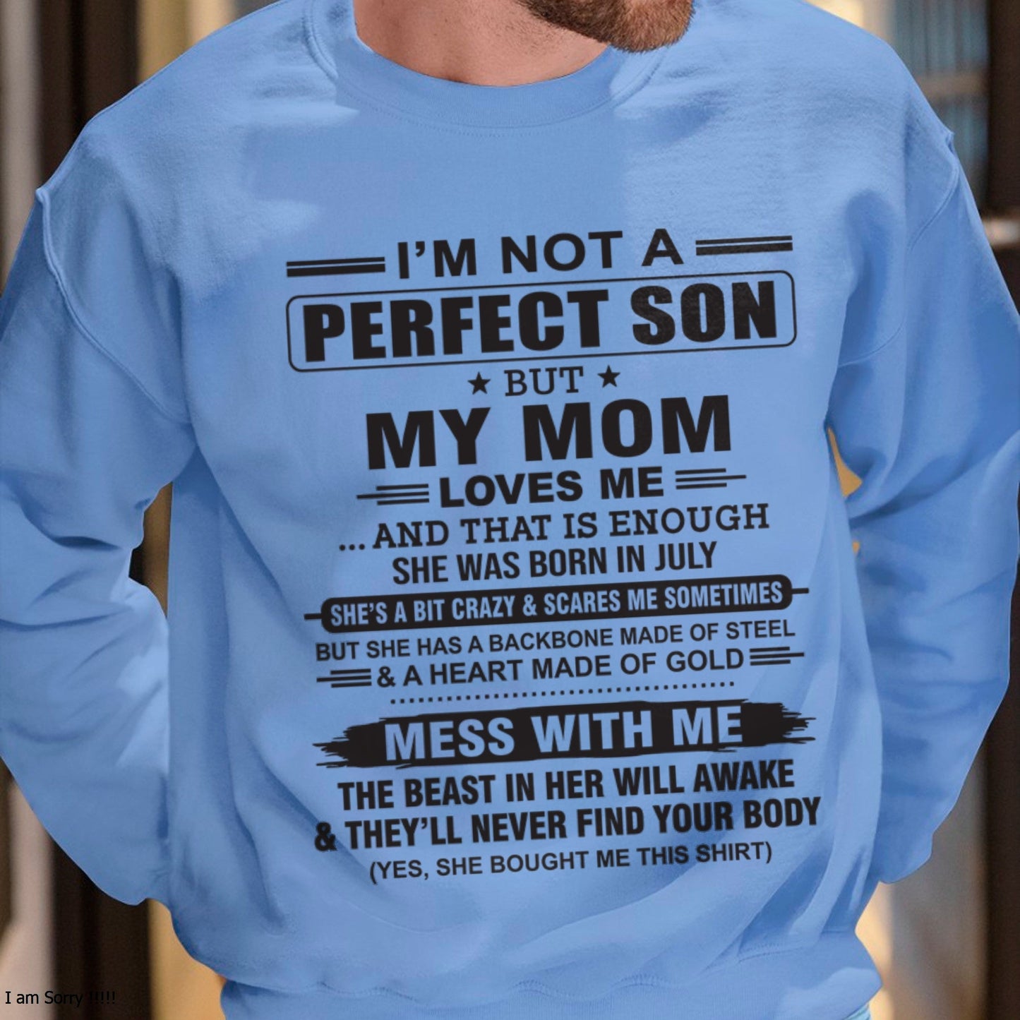 July - "I'M NOT A PERFECT SON BUT MY MOM LOVES ME" - Birthday Gift From July Mom / Woman - ntnt07 (SKU10-147-07)