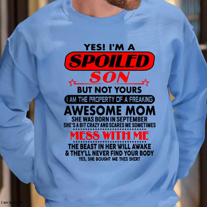 September - I am Spoiled Son - Gift For Son From Mom - ntnt09 - (SKU-T1206MS-09)