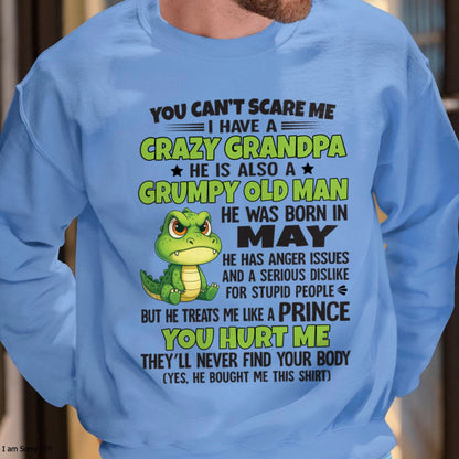 Gift for Grandson ntnt05 - You Can’t Scare Me I Have A Crazy Grandpa T-Shirt - Birthday Gift From May Grandpa / Man - (SKU09-121-05)