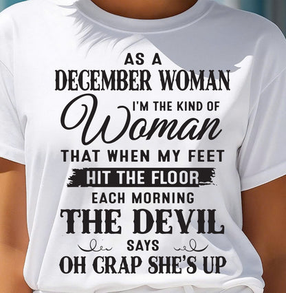 AS A DECEMBER WOMAN – T-SHIRT FOR WOMAN – ntnt12 (SKU26T-01-36-12)