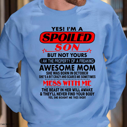 October - I am Spoiled Son - Gift For Son From Mom - ntnt10 - (SKU-T1206MS-10)