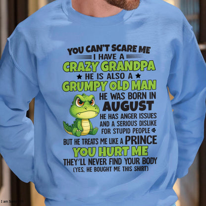 Gift for Grandson ntnt08 - You Can’t Scare Me I Have A Crazy Grandpa T-Shirt - Birthday Gift From August Grandpa / Man - (SKU09-121-08)
