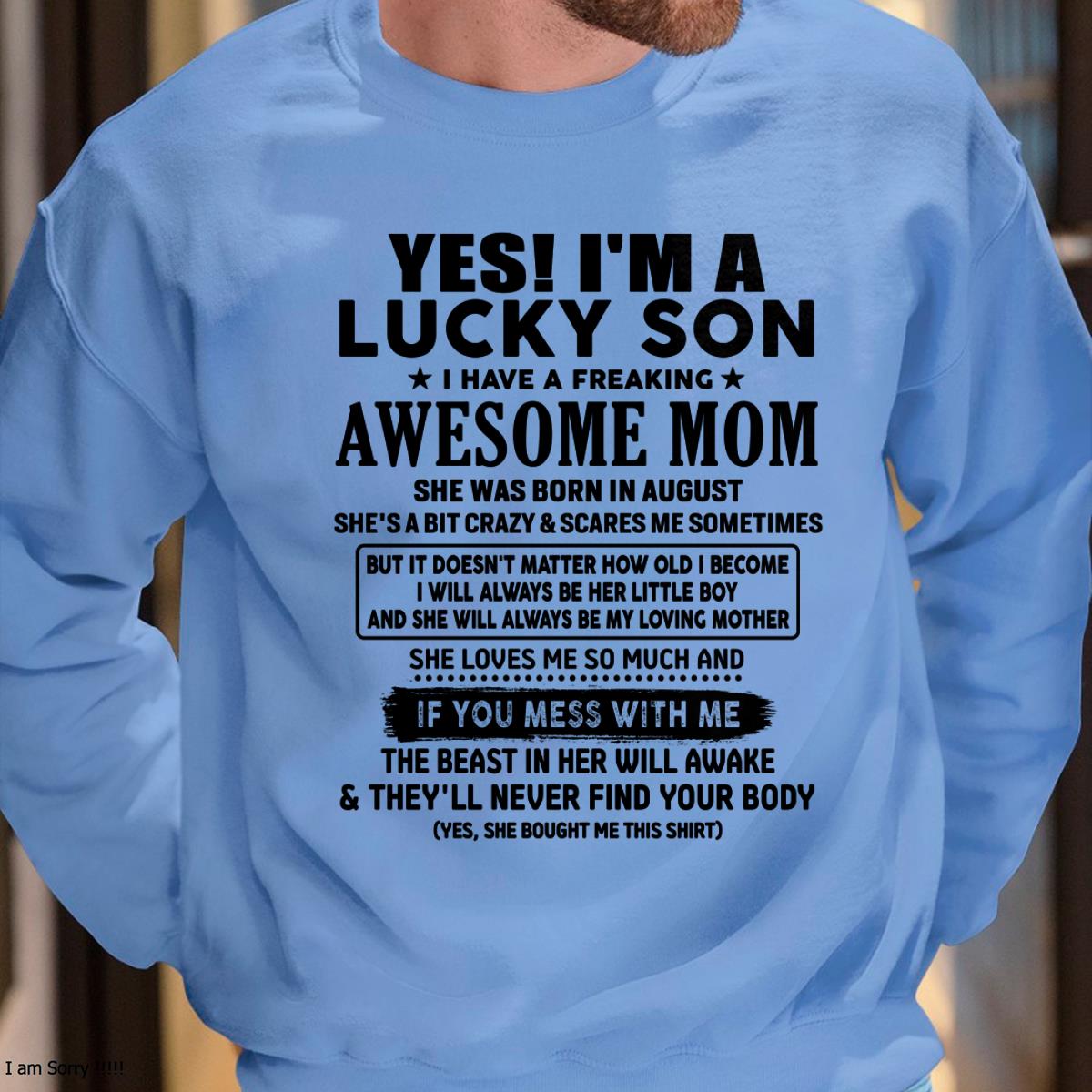 August - I am Lucky Son - Gift For Son From Mom - ntnt08 - (SKU-T1206LMS-08)