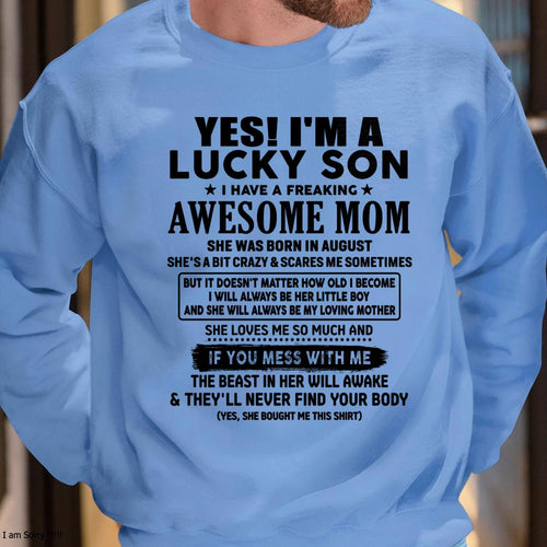 August - I am Lucky Son - Gift For Son From Mom - ntnt08 - (SKU-T1206LMS-08)