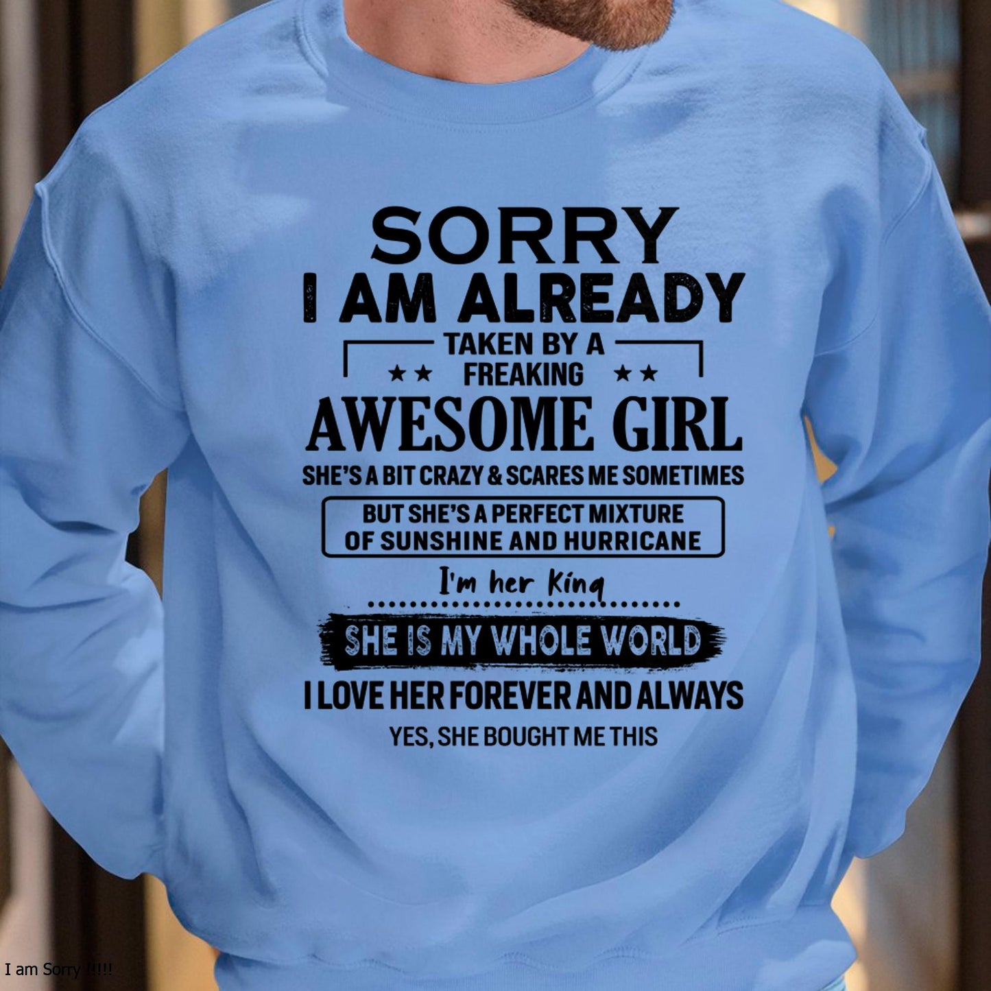 Sorry I Am Already Taken By A Freaking Awesome Girl - Gift For Husband From Wife - ntnt00 (SKU-TSRGIRL-00)