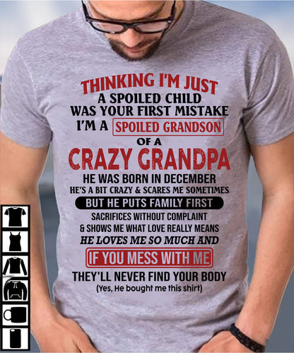 Thinking I'm Just A Spoiled Child - Gift For Grandson And Granddaughter From Grandpa - ntnt12 (SKU10-05-12)