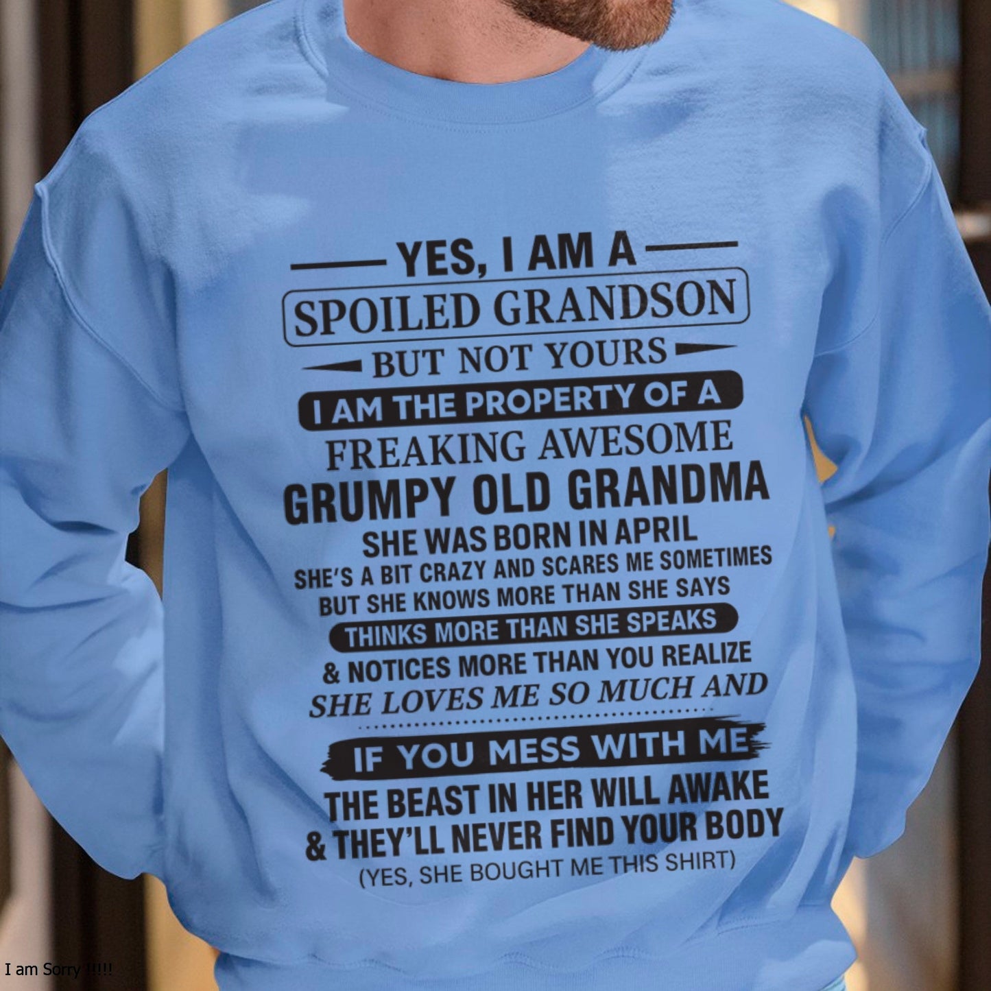 Yes I’m A Stubborn Grandson T-Shirt – Birthday Gift From April Grandma / Woman - ntnt04 (SKU10-171-04)