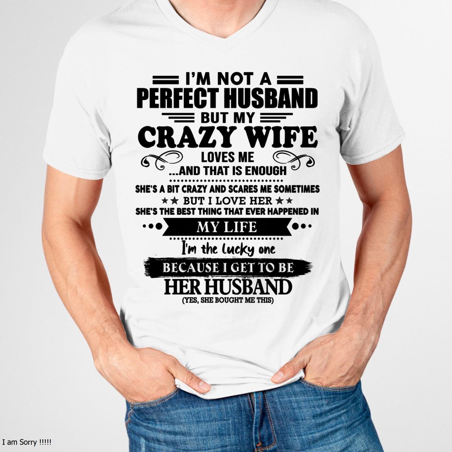 I Am Not A Perfect Husband But My Crazy Wife Love Me And That Is Enough - Gift For Husband From Wife - ntnt00 (SKU-QHUSBAND-00)