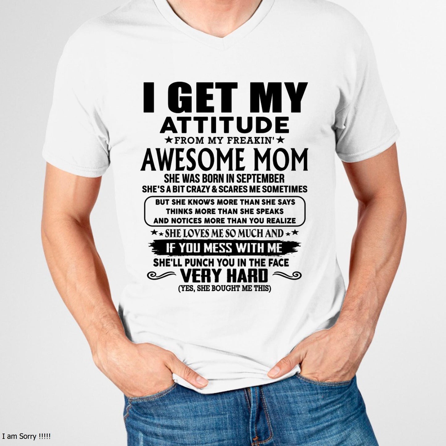 September - Thanks Mom - I GET MY ATTITUDE FROM MY FREAKIN' AWESOME MOM - Gift for Son and Daughter From Mom - ntnt09 (SKU-TMD-CU-09)