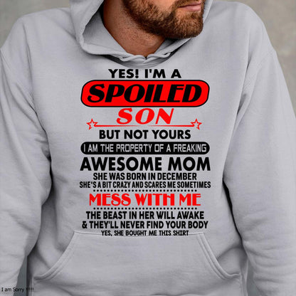 December - I am Spoiled Son - Gift For Son From Mom - ntnt12 - (SKU-T1206MS-12)