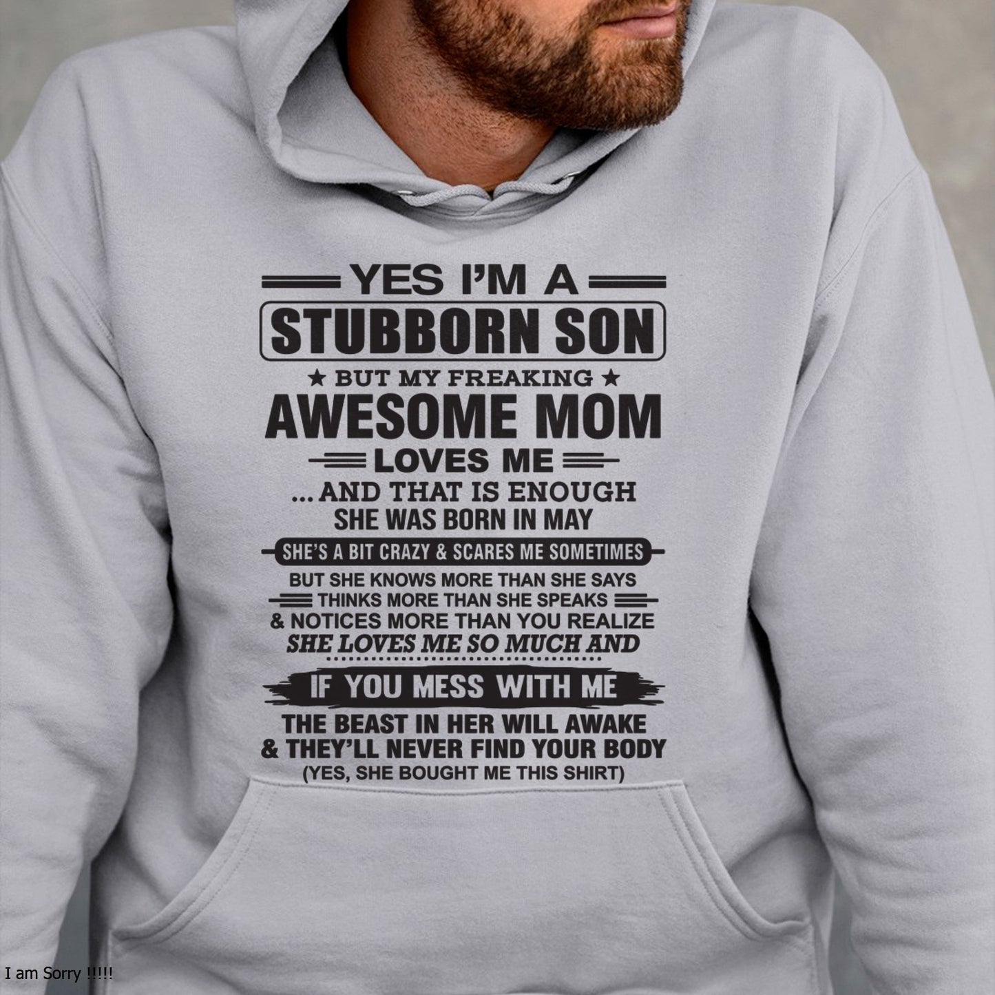 Yes I’m A Stubborn Son T-Shirt – Birthday Gift From May Mom / Woman - ntnt05 (SKU10-145-05)