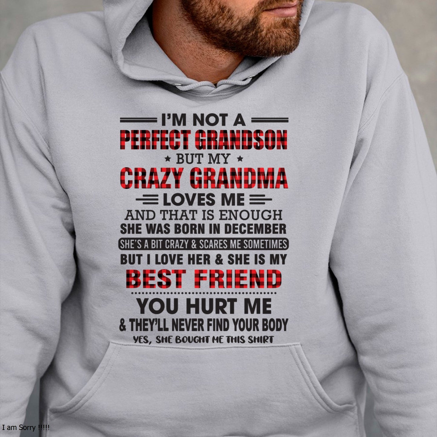 I’m Not A Perfect Grandson T-Shirt – Birthday Gift From December Grandma / Woman - ntnt12 (SKU10-167-12)