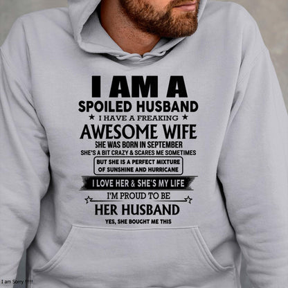 September - I Am A Spoiled Husband I Have A Freaking Awesome Wife - Gift For Husband From Wife - ntnt09 (SKU-HUS-TS-09)