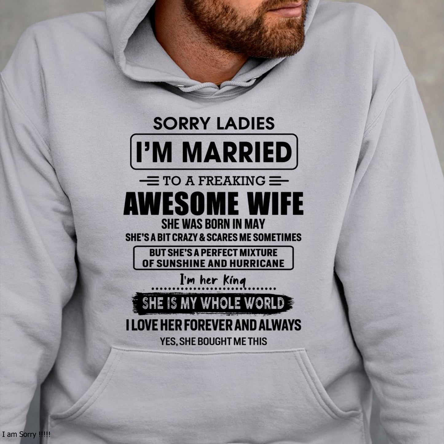 May - Sorry Ladies I Am Married To A Freaking Awesome Wife - Gift For Husband From Wife - ntnt05 (SKU-TWIFE-05)