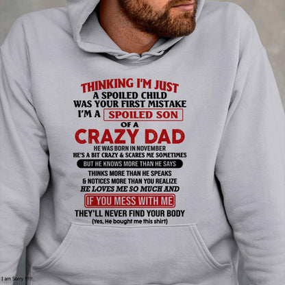November - I Am Spoiled Son Of A Crazy Dad - Gift for Son From Dad - ntnt11 (SKU-TDS-SPOILED-11)
