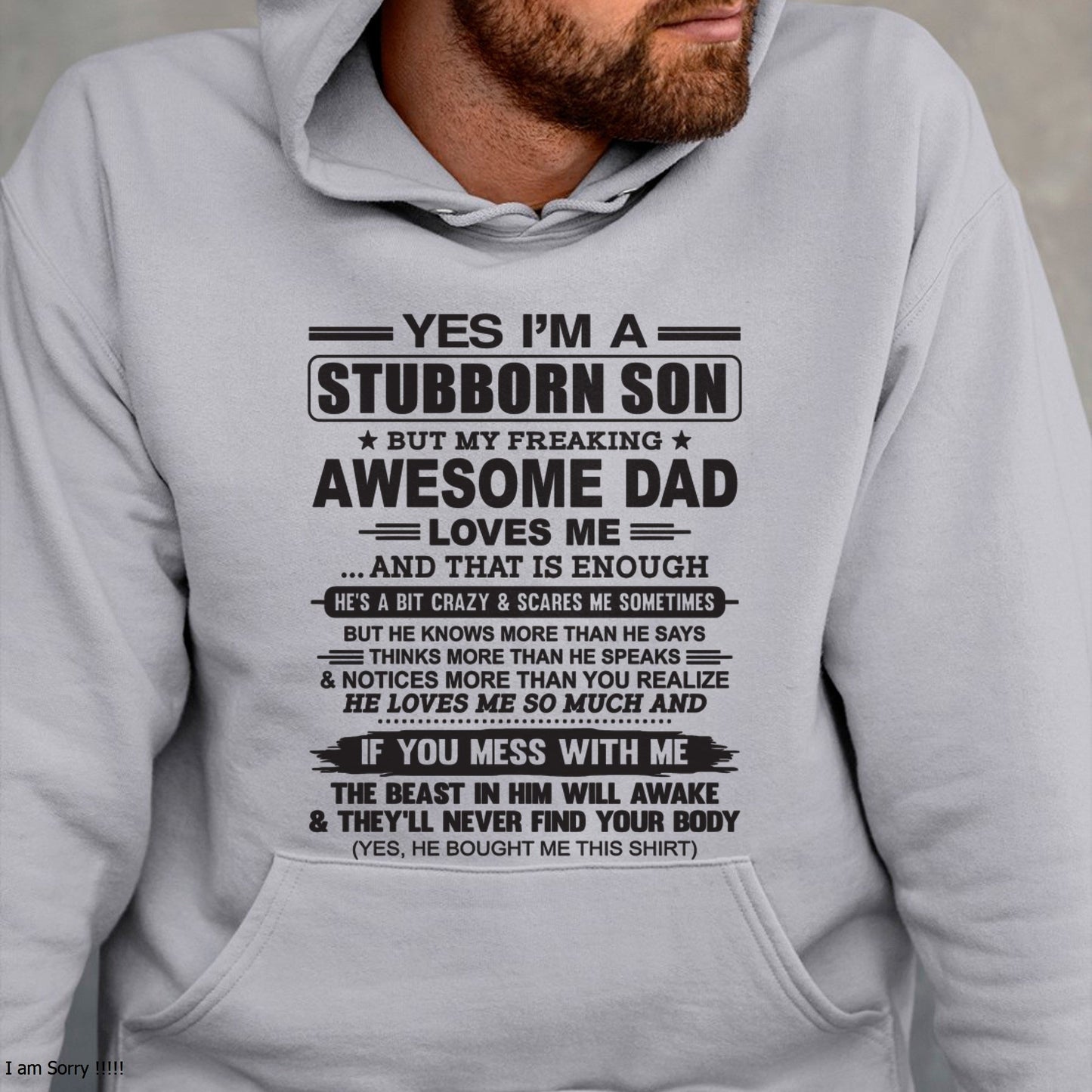 Yes I’m A Stubborn Son T-Shirt – Birthday Gift From Dad / Man - ntnt00 (SKU10-142-00)