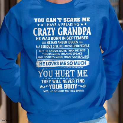 September – You Can’t Scare Me I Have A Freaking Crazy Grandpa – Gift For Grandson And Granddaughter From Grandpa – ntnt09 (SKU12-31-09)