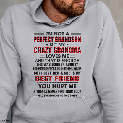 I’m Not A Perfect Grandson T-Shirt – Birthday Gift From August Grandma / Woman - ntnt08 (SKU10-167-08)