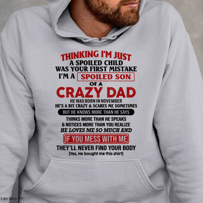 November - I Am Spoiled Son Of A Crazy Dad - Gift for Son From Dad - ntnt11 (SKU-TDS-SPOILED-11)