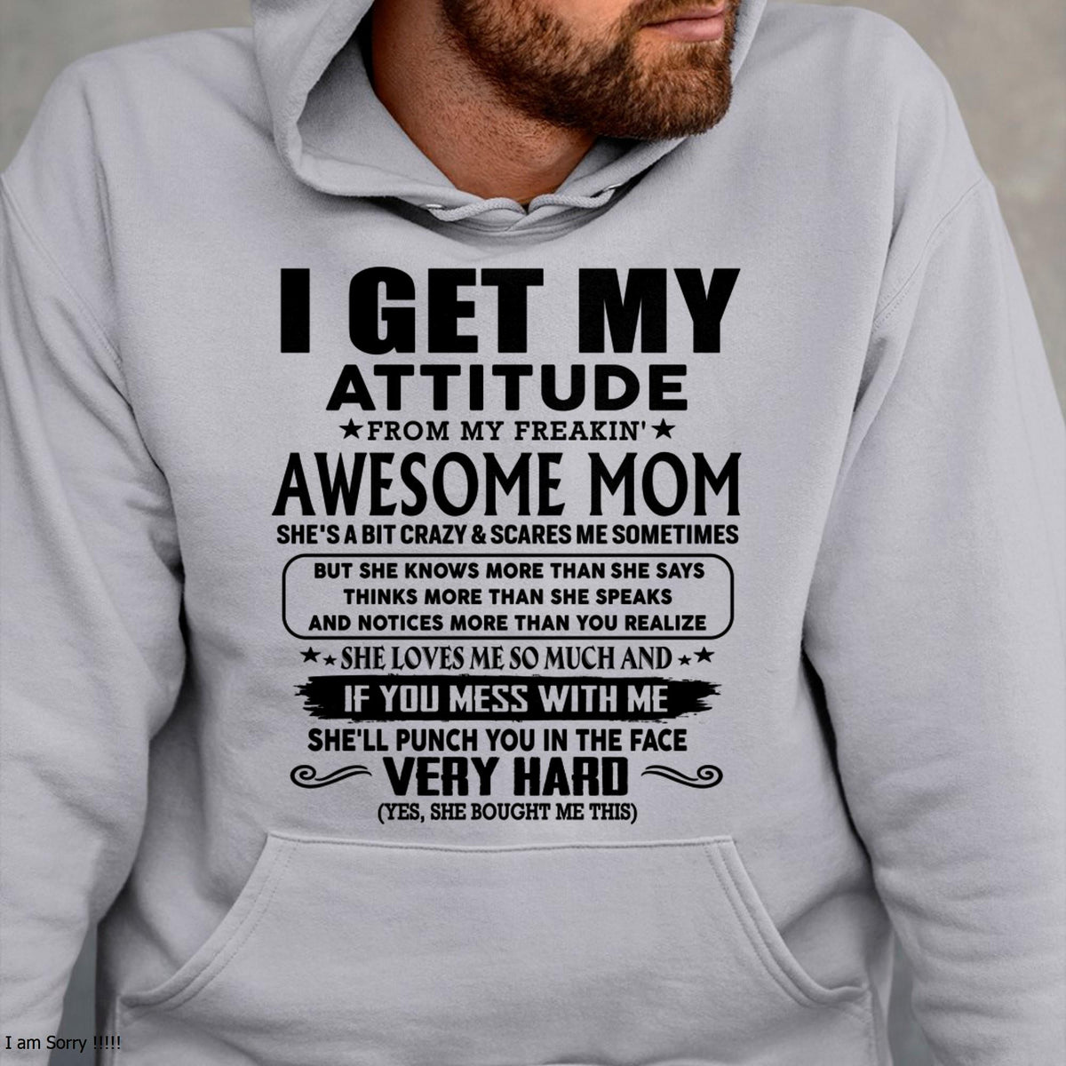 Thanks Mom - I GET MY ATTITUDE FROM MY FREAKIN' AWESOME MOM - Gift for Son and Daughter From Mom - ntnt00 (SKU-TMD-CU-00)