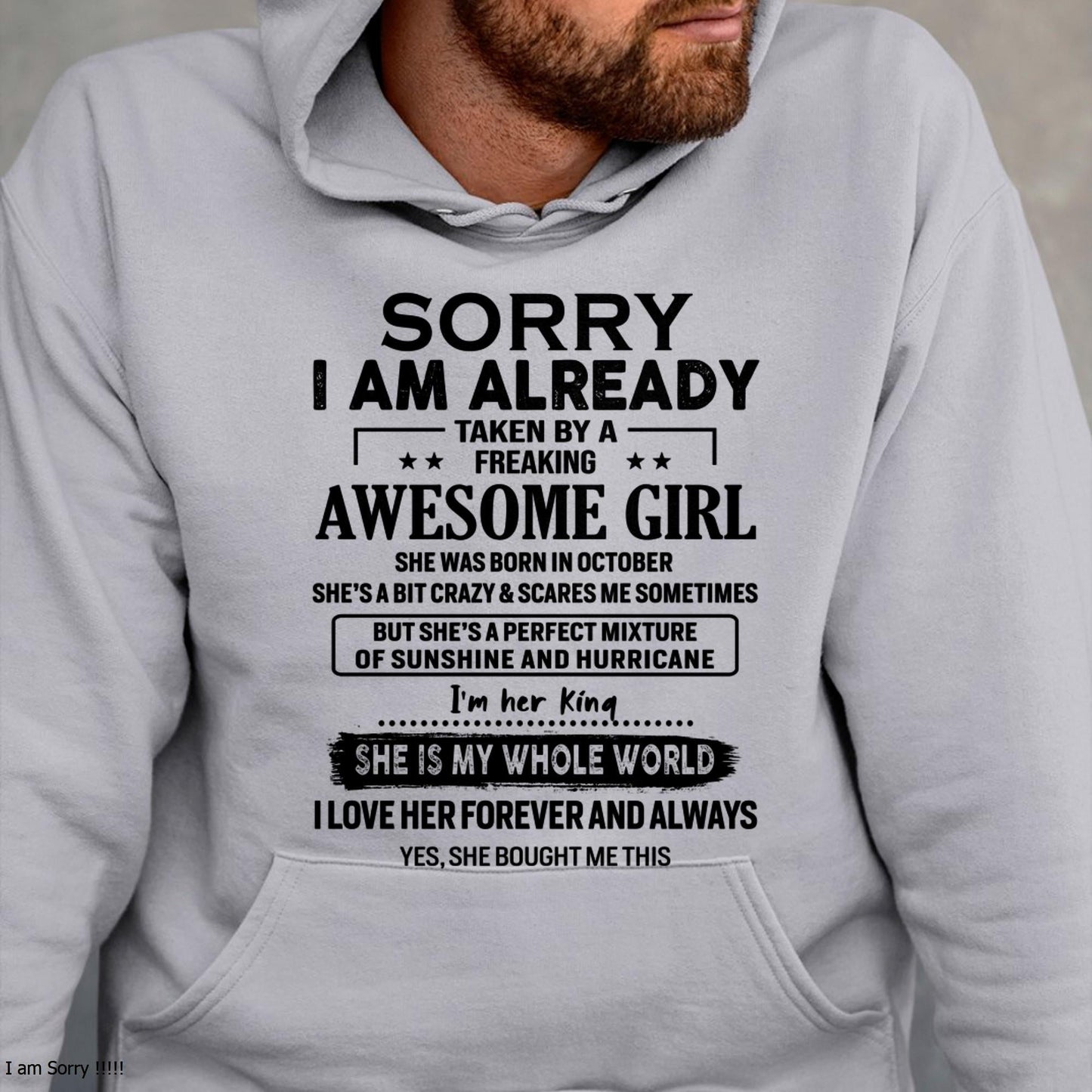 October - Sorry I Am Already Taken By A Freaking Awesome Girl - Gift For Husband From Wife - ntnt10 (SKU-TSRGIRL-10)