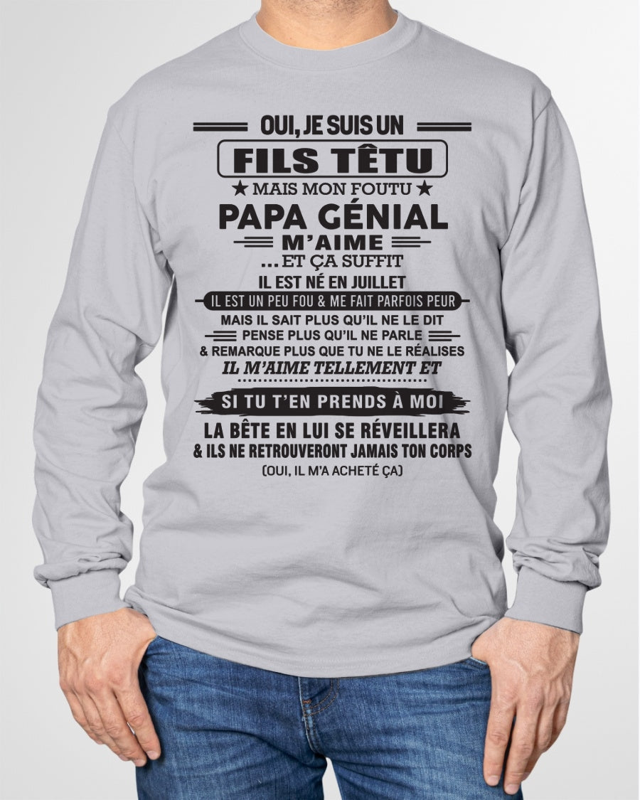JUILLET - Oui, je suis un garçon têtu – T-shirt | Cadeau d’anniversaire de papa pour son fils - ntnt07 / fr07 (SKU12-260-07)
