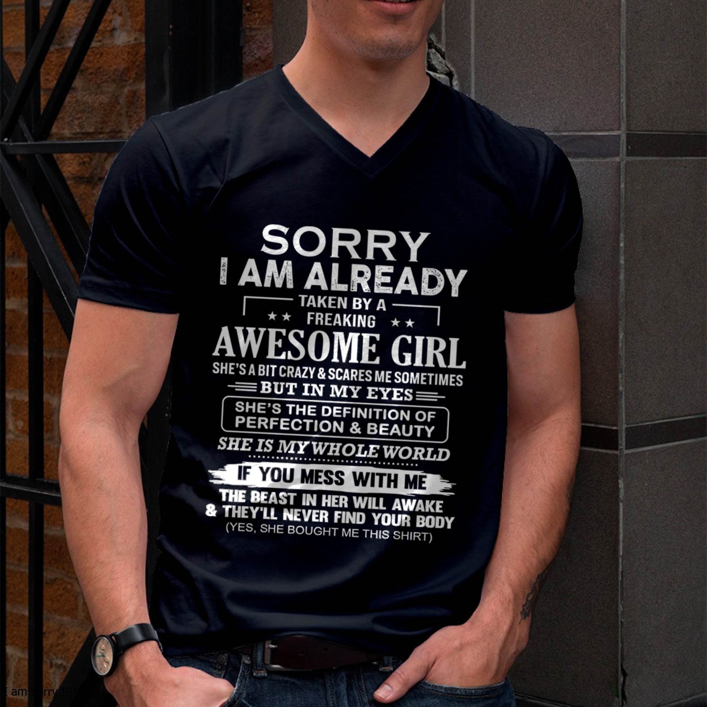 Sorry I Am Already Taken By A Freaking Awesome Girl – Gift For Boyfriend From Wife Or Girlfriend T-Shirt – ntnt00 (SKU12-293-00)