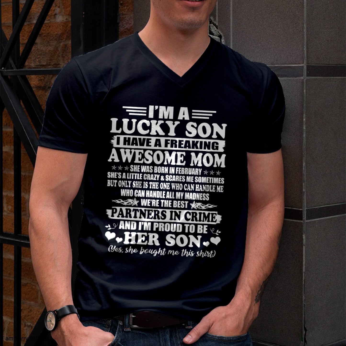 February – I’m A Lucky Son I Have A Freaking Awesome Mom – Gift For Son From Mom – ntnt02 (SKU12-204-02)