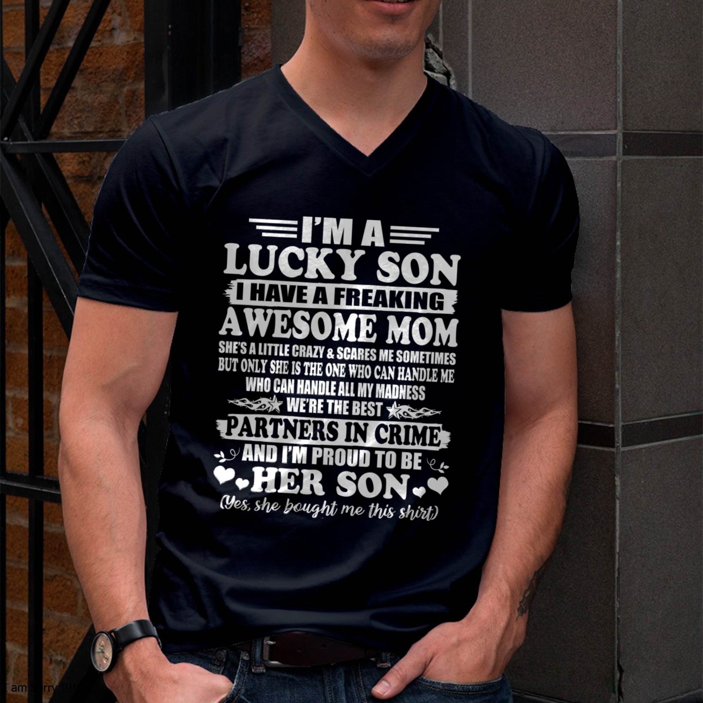 I’m A Lucky Son I Have A Freaking Awesome Mom – Gift For Son  From Mom – ntnt00 (SKU12-204-00)